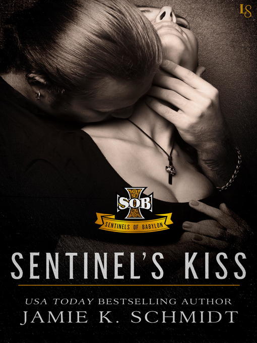 Title details for Sentinel's Kiss by Jamie K. Schmidt - Available